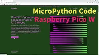 ChatGPT with Raspberry Pico W and MicroPython coding