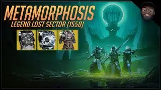 Metamorphosis | Solo Legend Lost Sector 1550 S16 - Destiny 2