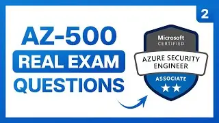 Microsoft Azure Security Engineer Associate Exam Questions | AZ-500 Practice Questions (Ep. 2)