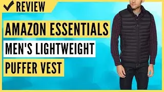 Amazon Essentials Men's Lightweight Water Resistant Packable Puffer Vest Review