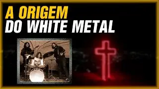 Hist&oacute;ria do White Metal [EP:01] | Origem do White Metal / Metal Crist&atilde;o