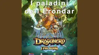 I paladini dell'Erondar. (Sigla della serie 