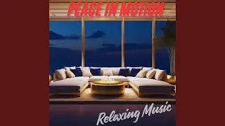 Peace in Motion