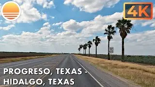 Progreso, Texas to Hidalgo, Texas! Drive with me!