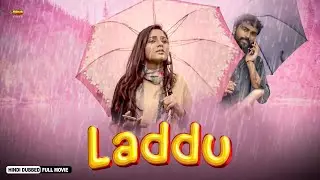 Laddu | Full Hindi Dubbed Love Story Movie | Bindushree, Archana, Harshith, Pavithra B Naik