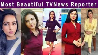 10 most beautiful Female Tv News Reporter in India| India ki sabse khubsurat news Anchor & Reporters