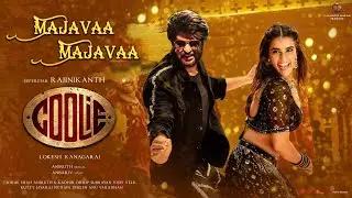Majavaa - Coolie First Single | Rajinikanth | Shruti Hassan | Aniruth | Lokesh Kanagaraj | Sun