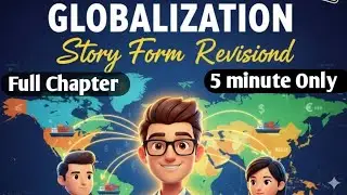 🔥 Globalisation Explained as a Story | Class 10 Economics Chapter 4 | Audio Revision 