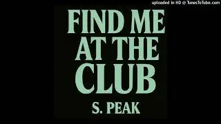 Find Me At The Club (Halo Mix) S. Peak
