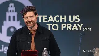 Teach Us to Pray (Pt.1) | Pastor Jeremy Moss