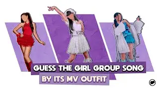GUESS THE GIRL GROUP SONG BY ITS MV OUTFIT | KPOP GAME