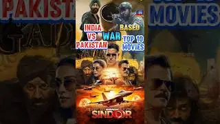 Top 10 India vs Pakistan War Movies You Must Watch!