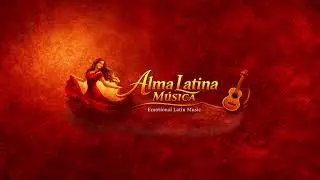 Ay, Ay, Ay &ndash; Upbeat Spanish Folk Song | Alma Latina M&uacute;sica