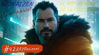 #42 ¿Recomiendo el NetKaizen de Mario Luna? - #rayflexiones 2022-12-04