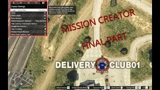 CREATOR CUSTOM MISSION - FINAL PART - GTA V ONLINE -  Crew: Delivery Club01