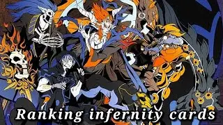 Ranking all Infernity cards