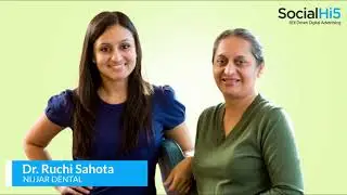 SocialHi5 Review | Online Dental Marketing | Dr. Ruchi Sahota, California