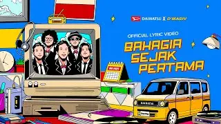 D&rsquo;MASIV - Bahagia Sejak Pertama (Official Lyric Video)