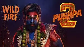 Wild Fire | A Tribute to Pushpa and Allu Arjun | Allu Arjun Fan Tribute