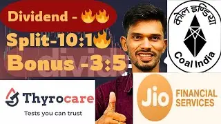COAL India, Thyrocare, Jio Financial, CRISIL Declared High Dividend, Bonus & Split