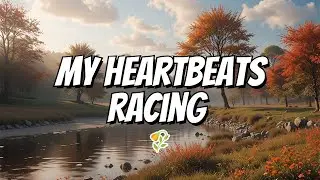My Heartbeats Racing /OFFICIAL MUSIC VIDEO /Lyrics/Audio/Music / Romantic Love Song | Lyric Video