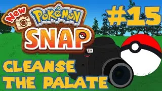 Let's Play New Pokemon Snap - 15 - Cleanse the Palate