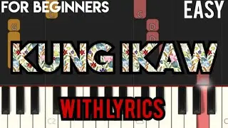 KUNG IKAW ( LYRICS ) - LITO CAMO - SLOW & EASY PIANO