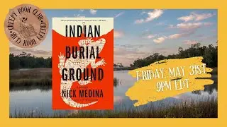 Indian Burial Ground (Nick Medina) | Creepy Book Club