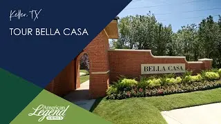 Bella Casa - Keller, TX 76248 - American Legend Homes
