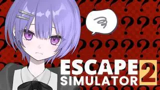 【#5 Escape Simulator2】糖分不足になるまで頭使いきる！【紫水ユカリ/新人Vtuber】