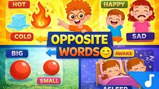 OPPOSITE WORDS Learn Opposites Fun Learning for Kids