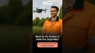 Want to Fly Drones in India the Legal Way? Get Your DGCA Drone Pilot License Today!