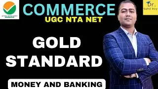 Meaning of Gold Standard | Money & Banking | Dr. Sahil Roy