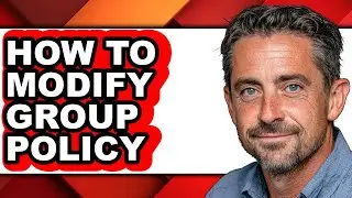 How to Modify Group Policy (easy Method)