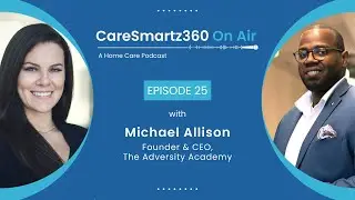 Unleashing Leadership Potential in Home Care | Podcast