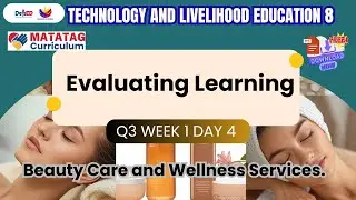 TLE 8 QUARTER 3 WEEK 1 DAY 4: Formative Assessment Beauty Care and Wellness Services. #beautycare