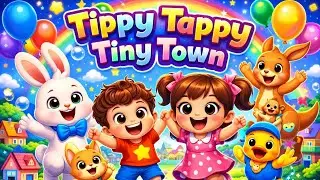 Tippy Tappy Tiny Town | Rhyme Buds | Rhyme | Poem in English | Pre Nursery Rhyme | English Rhyme