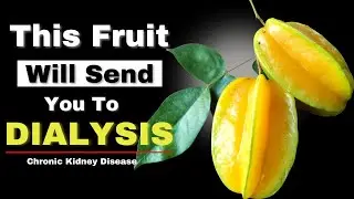 TOP 4 FRUITS THAT ARE DESTROYING Your Unhealthy Kidneys | Avoid Dialysis Now!