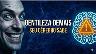 Por que gentileza excessiva dispara seu alarme de sobrevivência?