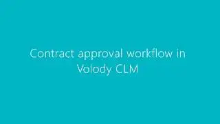 Contract approval workflow in Volody CLM