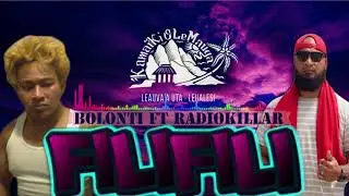 Filifili - Bolonti ft Radiokillar