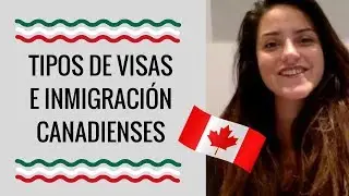 Tipos de Inmigración Canadiense
