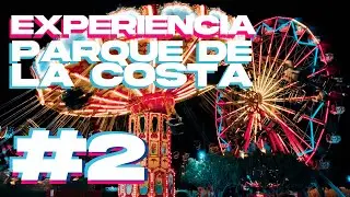 EXPERIENCIA PARQUE DE LA COSTA #2