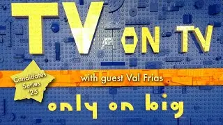 TV on TV Candidates Series 2025 - Val Frias