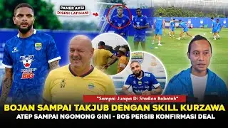 AKSI KURZAWA DILATIHAN PERDANA BIKIN TERPUKAU❗Bojan Sampai Ngomong Begini😱Atep Bereaksi Soal Persib