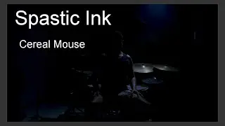 Spastic Ink -  Cereal Mouse - Drum Cover