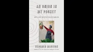 Bookworks Albuquerque hosts Deborah Madison for her memoir AN ONION IN MY POCKET