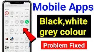Phone Display App Colour Change | Mobile App Grey Colour Problem Solved | Screen Colour Change