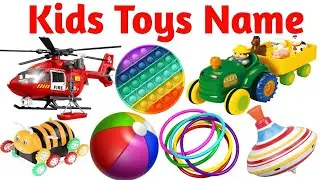 Learn Toys Name for kids | Kids Toys Name in English & Hindi | खिलौनों के नाम अंग्रेजी और हिंदी मे |