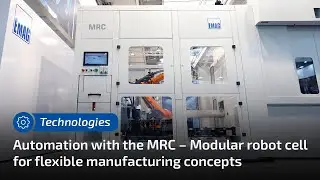 Автоматизация с помощью MRC &ndash; модульная роботизированная ячейка для гибких производственных конце...